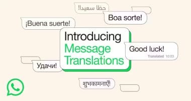 واتساب يطلق خاصية ترجمة الرسائل مباشرة على هواتف أندرويد وآيفون